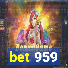 bet 959